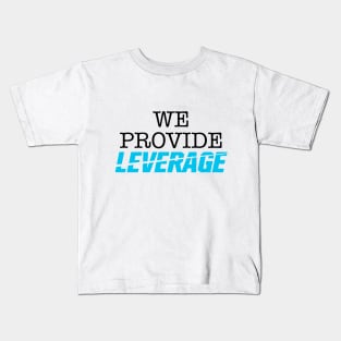 We Provide... Leverage Kids T-Shirt